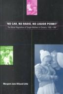 Cover of: No car, no radio, no liquor permit