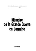 Cover of: Mémoire de la Grande guerre en Lorraine by Stéphane Gaber