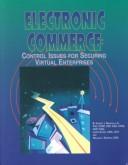 Cover of: Electronic commerce: control issues for securing virtual enterprises