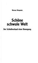 Cover of: Schöne schwule Welt: der Schlussverkauf einer Bewegung