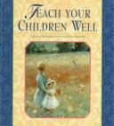 Cover of: Teach your children well