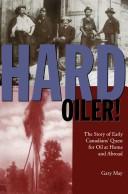 Cover of: Hard oiler! by May, Gary