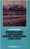 Cover of: Marginalismo e socialismo: Maffeo Pantaleoni, 1882-1904