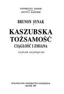Cover of: Kaszubska tożsamość, ciągłość i zmiana: studium socjologiczne