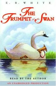 Cover of: The Trumpet of the Swan by E. B. White, E. B. White