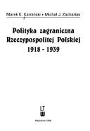 Cover of: Polityka zagraniczna Rzeczypospolitej Polskiej, 1918-1939