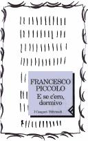 Cover of: E se c'ero, dormivo. by Francesco Piccolo