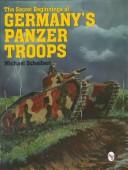 Cover of: The secret beginnings of Germany's Panzer troops by Michael Scheibert