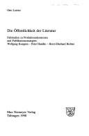 Cover of: Die Öffentlichkeit der Literatur: Fallstudien zu Produktionskontexten und Publikationsstrategien : Wolfgang Koeppen, Peter Handke, Horst-Eberhard Richter