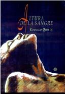 Cover of: Altura de la sangre by Rodrigo Quirós