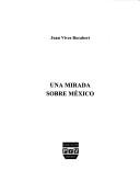 Cover of: Una mirada sobre México by Juan Vives Rocabert