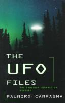 Cover of: The UFO files: the Canadian connection exposed