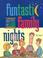 Cover of: Funtastic family nights