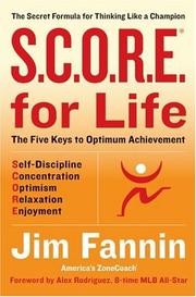 Cover of: S.C.O.R.E. for life: the secret formula for thinking like a champion