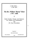 The Rev. William "Bucky" Hunt, 1793-1868, of South Carolina, Georgia, and Tennessee by Ruby Tidwell Hranicky