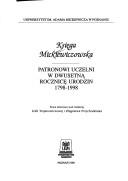 Cover of: Księga mickiewiczowska: patronowi uczelni w dwusetną rocznicę urodzin 1798-1998 : praca zbiorowa