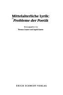Cover of: Mittelalterliche Lyrik: Probleme der Poetik