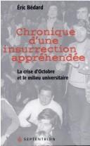Cover of: Chronique d'une insurrection appréhendée: la crise d'Octobre et le milieu universitaire