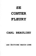Cover of: Se conter Fleury by Carl Beaulieu