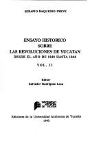 Cover of: Ensayo histórico sobre las revoluciones de Yucatan by Serapio Baqueiro Preve