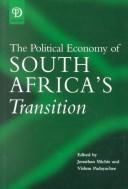 Cover of: The political economy of South Africa's transition: policy perspectives in the late 1990s