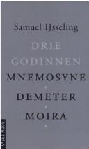 Cover of: Drie godinnen: Mnemosyne, Demeter, Moira