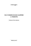 Cover of: Gli uomini di De Gasperi a Trieste