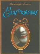 Cover of: Ellas y nosotras by Guadalupe Loaeza
