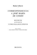 Cover of: Correspondencia a José María Cossío by Rafael Alberti