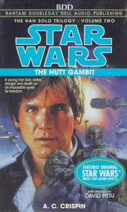 Cover of: The Hutt Gambit (Star Wars: The Han Solo Trilogy, Vol. 2) by A. C. Crispin