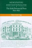 Cover of: Newspapers and nationalism: the Irish provincial press, 1850-1892