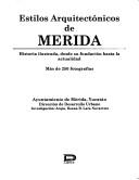 Estilos arquitectónicos de Mérida by Ileana B. Lara Navarrete