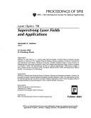 Cover of: Superstrong laser fields and applications: Laser Optics '98 : 22-26 June 1998, St. Petersburg, Russia