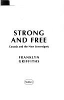 Cover of: Strong and free: Canada and the new sovereignty