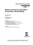 Cover of: Remote sensing for agriculture, ecosystems, and hydrology: 22-24 September 1998, Barcelona, Spain