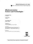 Cover of: Photoconversion: science and technologies : 22-24 October 1997, Warsaw, Poland