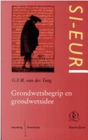 Cover of: Grondwetsbegrip en grondwetsidee =: Notion et idée de constitution