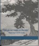 Cover of: Ojalá que nos veamos en Macondo! by Miguel Ángel Carcelén Gandía