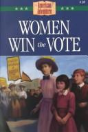 Cover of: Women win the vote by JoAnn A. Grote, JoAnn A. Grote