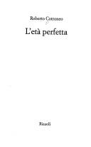 Cover of: L' età perfetta: [romanzo]