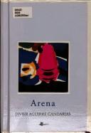 Cover of: Arena by Javier Aguirre Gandarias