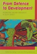 Cover of: From defence to development by Jacklyn Cock