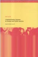 Criminal justice systems in Europe and North America by Joaquín Martin-Canivell
