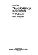 Cover of: Transformacja systemowa w Polsce: szkice teoretyczne