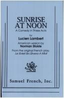 Cover of: Sunrise at noon by Lucien Lambert