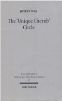 Cover of: The " Unique Cherub" circle by Joseph Dan