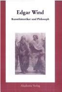 Cover of: Edgar Wind: Kunsthistoriker und Philosoph