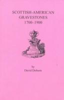 Cover of: Scottish-American gravestones, 1700-1900 by David Dobson