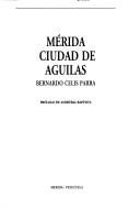 Mérida ciudad de águilas by Bernardo Celis Parra