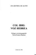 Cover of: Col ibri, vos hebrea by Ana Botbol de Alfon